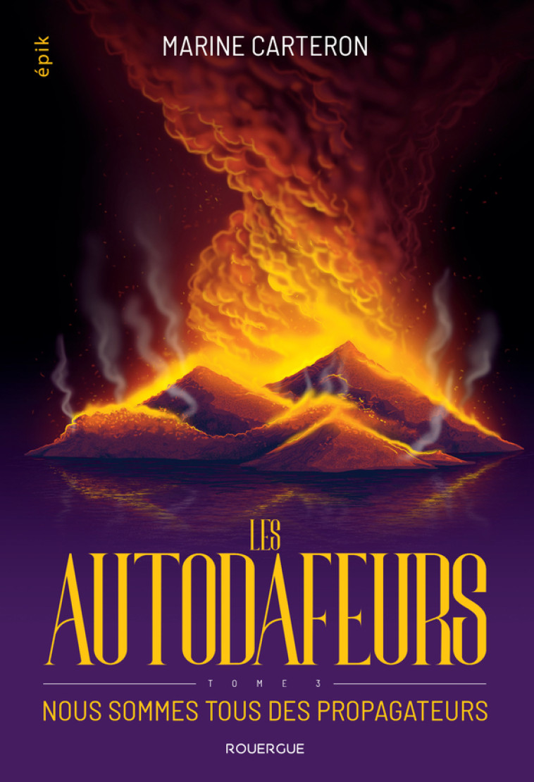 Les autodafeurs - tome 3 - Marine Carteron - ROUERGUE