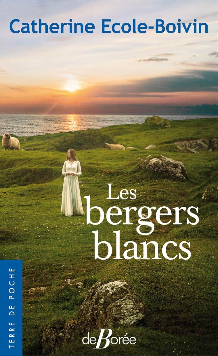 Les bergers blancs - Catherine Ecole-Boivin - DE BOREE