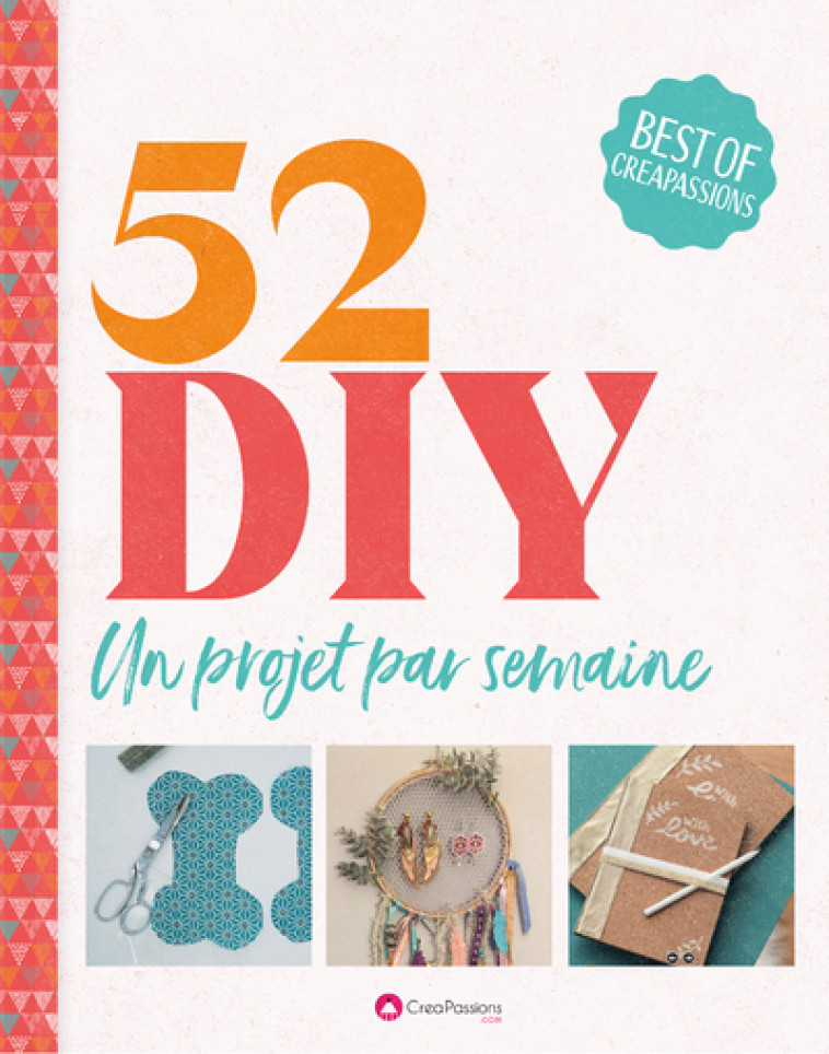 52 DIY - Un projet par semaine -  Collectif - CREAPASSIONSCOM