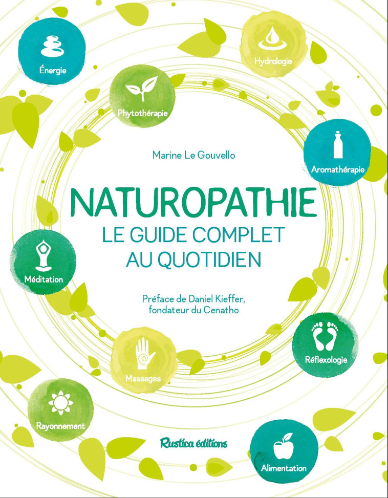 Naturopathie, le guide complet au quotidien - Marine Le Gouvello - RUSTICA