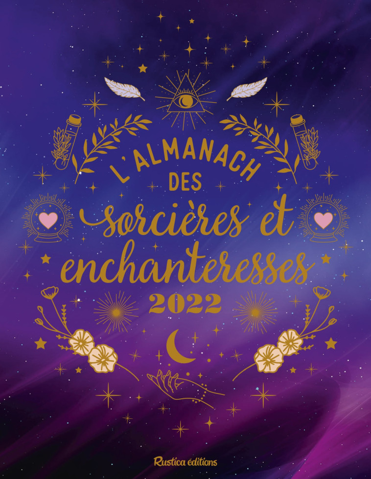 L'almanach des sorcières et enchanteresses 2022 - Anne-Sophie Casper - RUSTICA