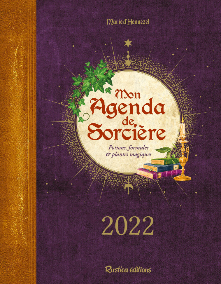 Mon agenda de sorcière 2022 - Marie D'Hennezel - RUSTICA