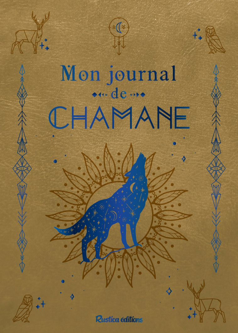 Mon journal de chamane -  Rustica éditions - RUSTICA