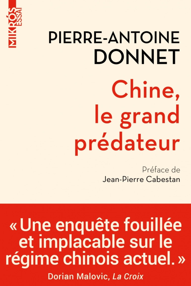 Chine, le grand prédateur - Pierre-Antoine Donnet - DE L AUBE