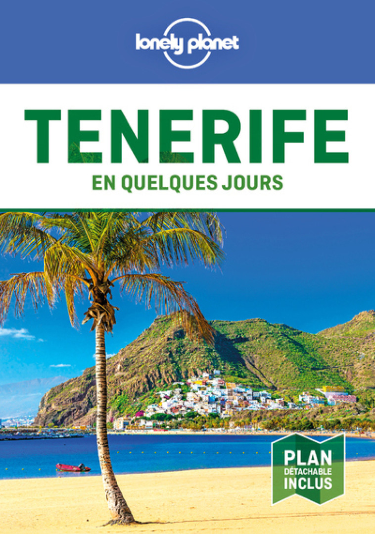 Tenerife En quelques jours 2ed -  Lonely planet fr - LONELY PLANET