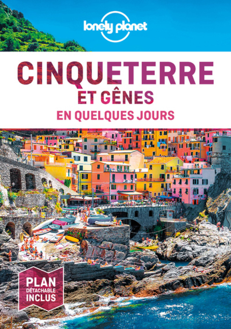 Cinque Terre et Gênes En quelques jours 1ed -  Lonely planet fr - LONELY PLANET