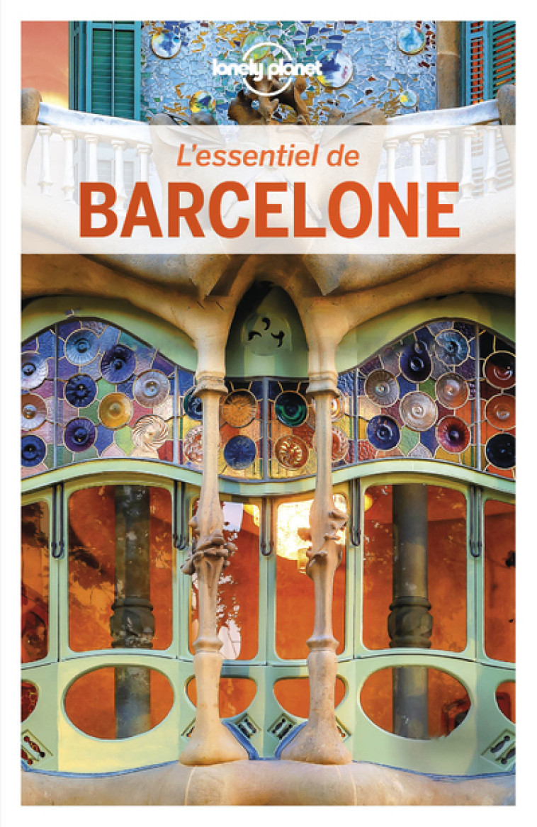 L'essentiel de Barcelone 6ed -  Lonely planet fr - LONELY PLANET