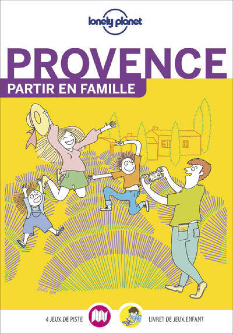 Provence - Partir en famille 1ed -  Lonely planet fr - LONELY PLANET