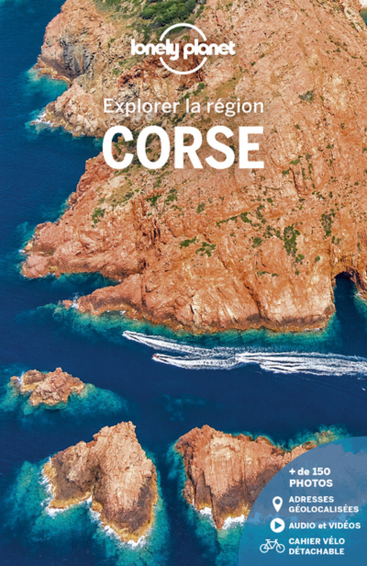 Corse - Explorer la région 10ed -  Lonely planet fr - LONELY PLANET