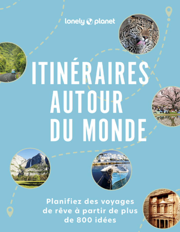 Itinéraires autour du monde -  Lonely Planet - LONELY PLANET