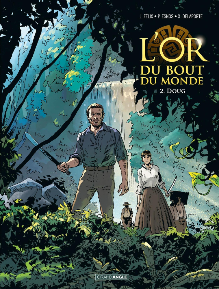 L'Or du bout du monde - vol. 02/2 - Xavier Delaporte - BAMBOO