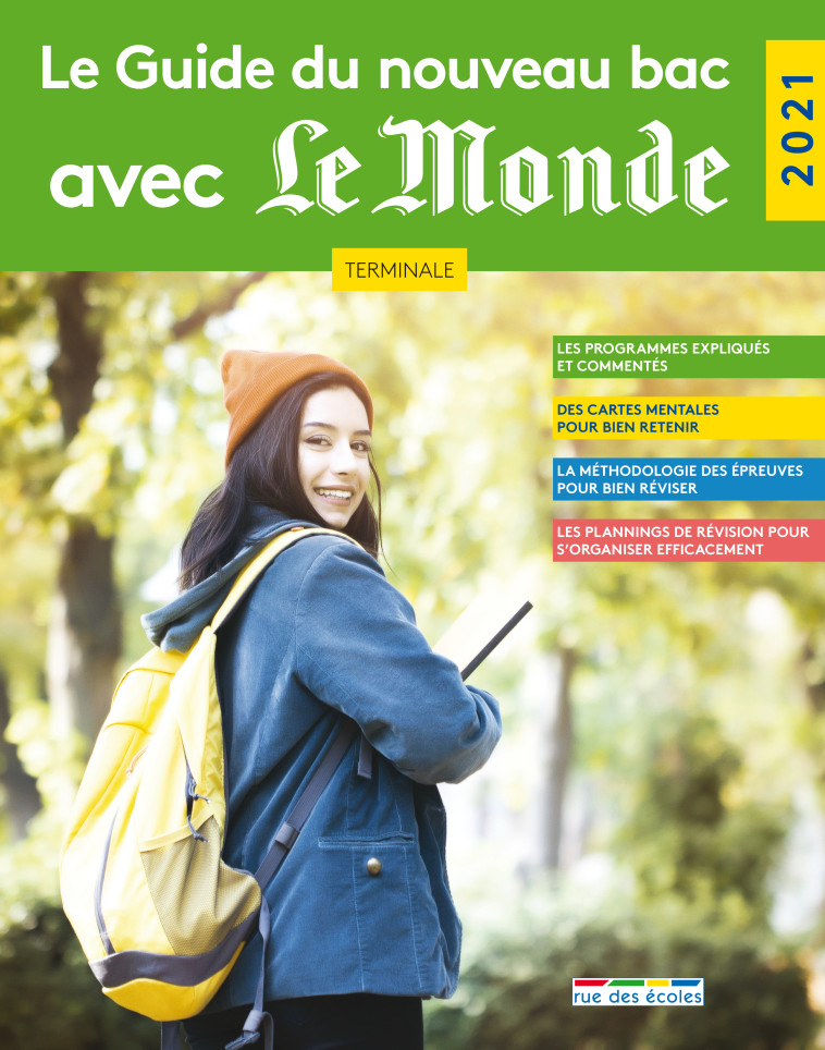 Le guide du nouveau bac avec Le Monde Terminale 2021 -  Collectif - RUE DES ECOLES