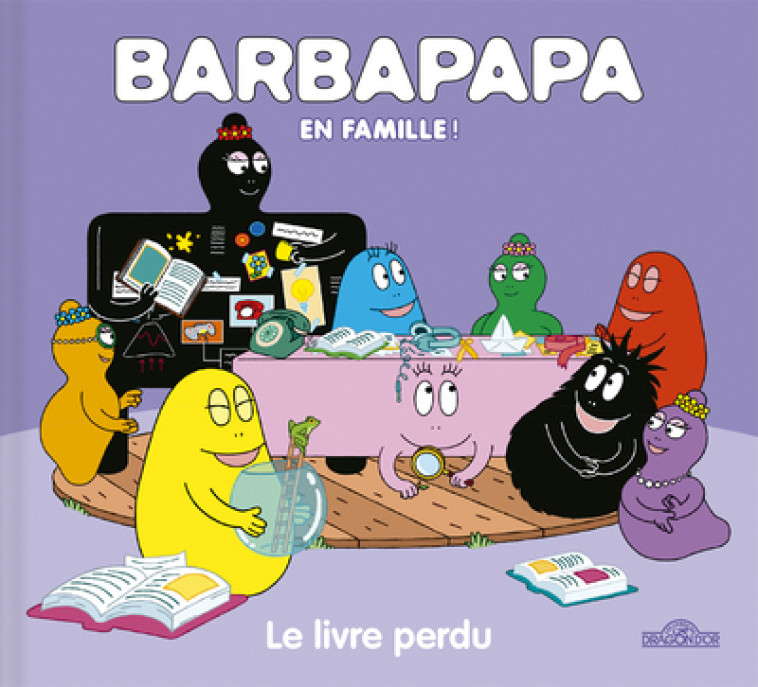 Barbapapa en famille ! - Le livre perdu - Alice Et Thomas Taylor - DRAGON D OR