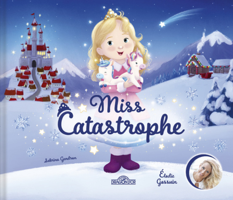 Miss Catastrophe ! - Elodie Gossuin - DRAGON D OR