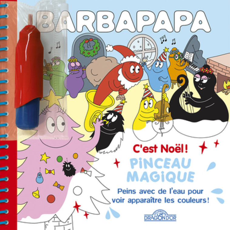 Barbapapa - Pinceau magique - C'est Noël ! - Alice Et Thomas Taylor - DRAGON D OR