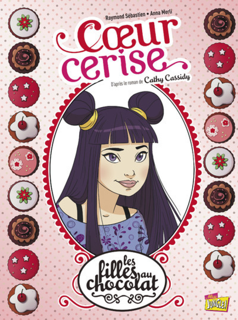 Les filles au chocolat - tome 1 Coeur cerise - Véronique Grisseaux - JUNGLE