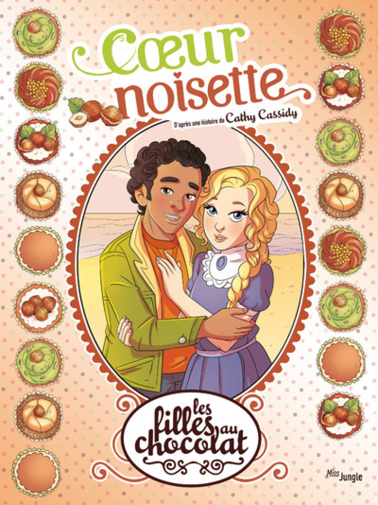 Les filles au chocolat - tome 11 Coeur noisette - Véronique Grisseaux - JUNGLE