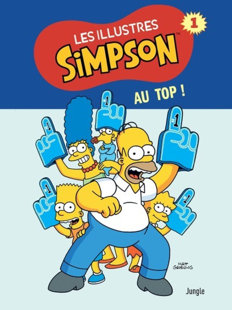 Les illustres Simpson - Tome 1 Au top ! - Matt Groening - JUNGLE