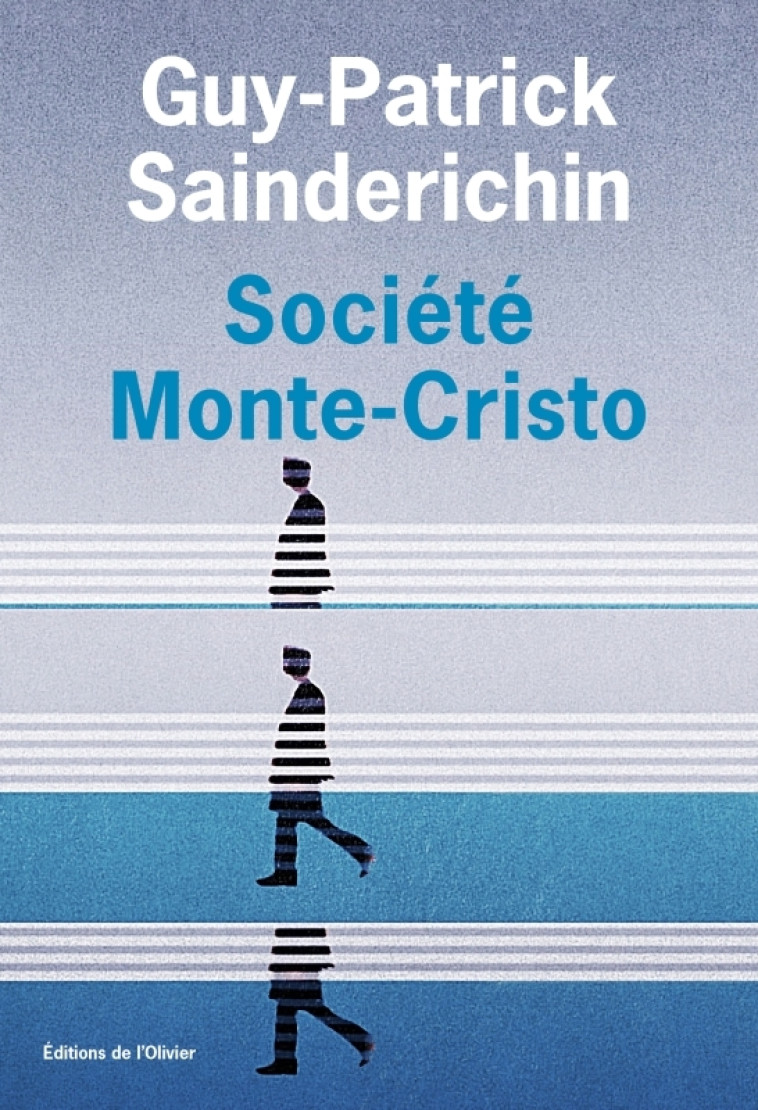 Société Monte-Cristo - Guy-Patrick Sainderichin - OLIVIER