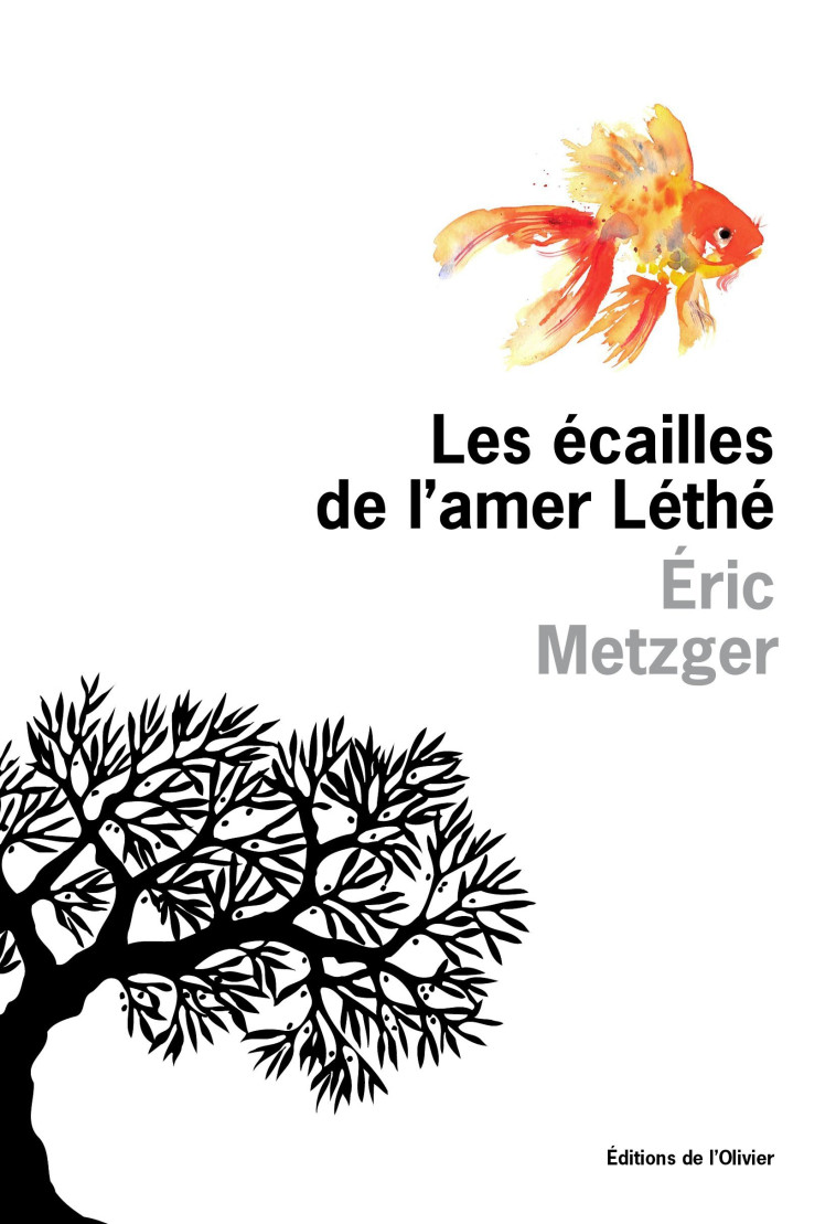 Les Écailles de l'amer Léthé - Éric Metzger - OLIVIER