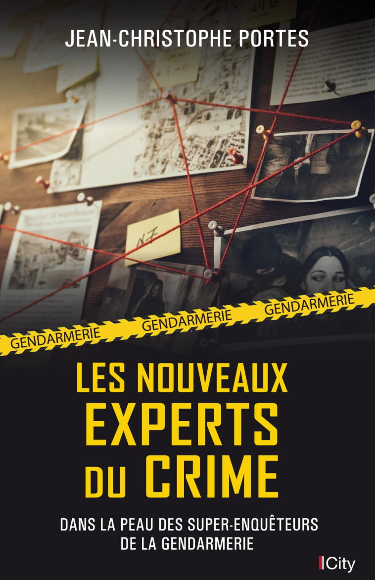 Les nouveaux experts du crime - Jean-Christophe Portes - CITY