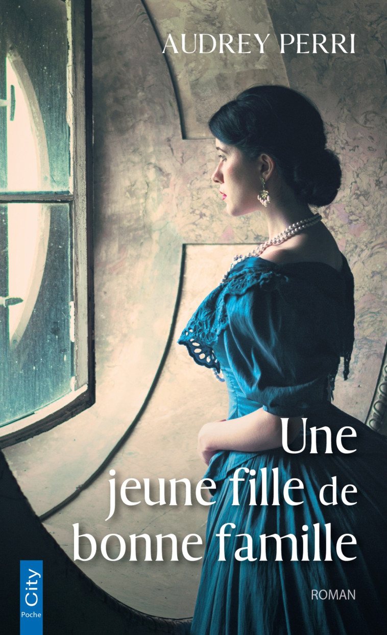 Une jeune fille de bonne famille - Audrey Perri - CITY