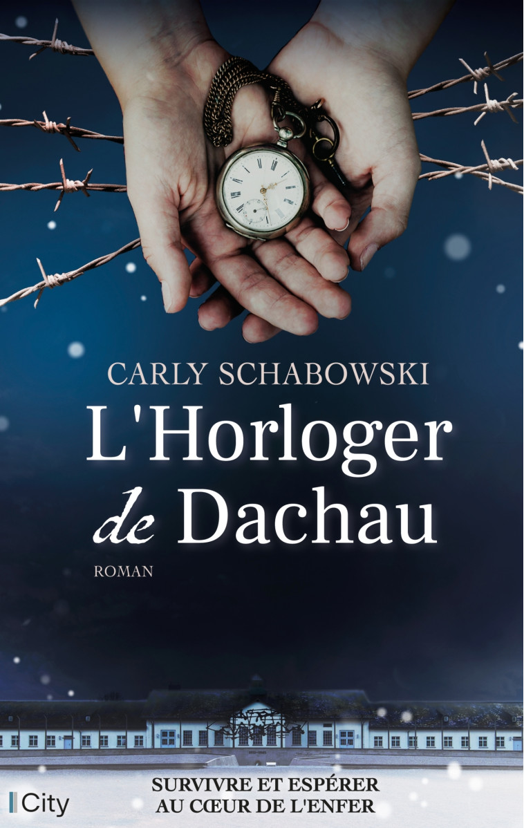 L'Horloger de Dachau - Carly Schabowski - CITY