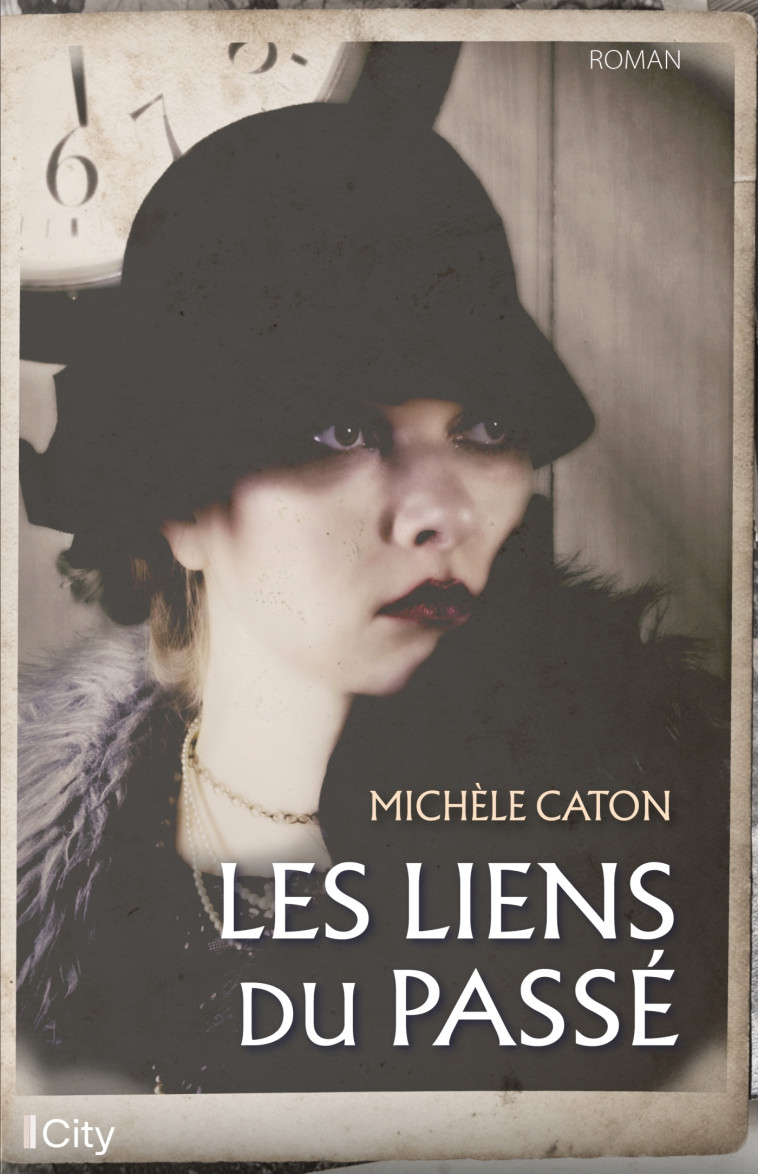 Les liens du passé - Michèle Caton - CITY