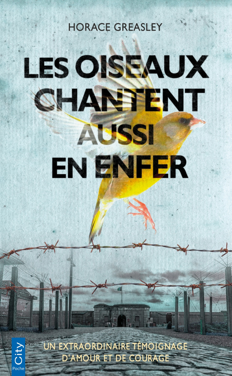 Les oiseaux chantent aussi en enfer - Horace Greasley - CITY