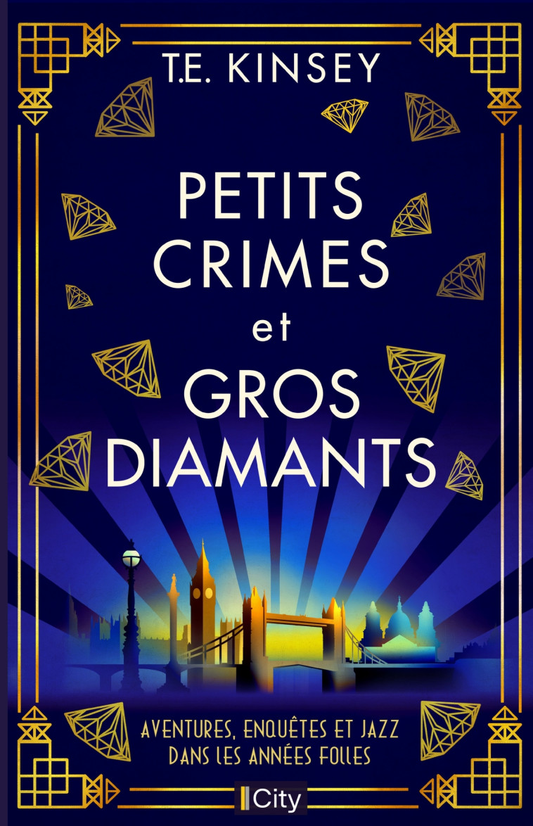 Petits crimes et gros diamants - T.E. Kinsey - CITY