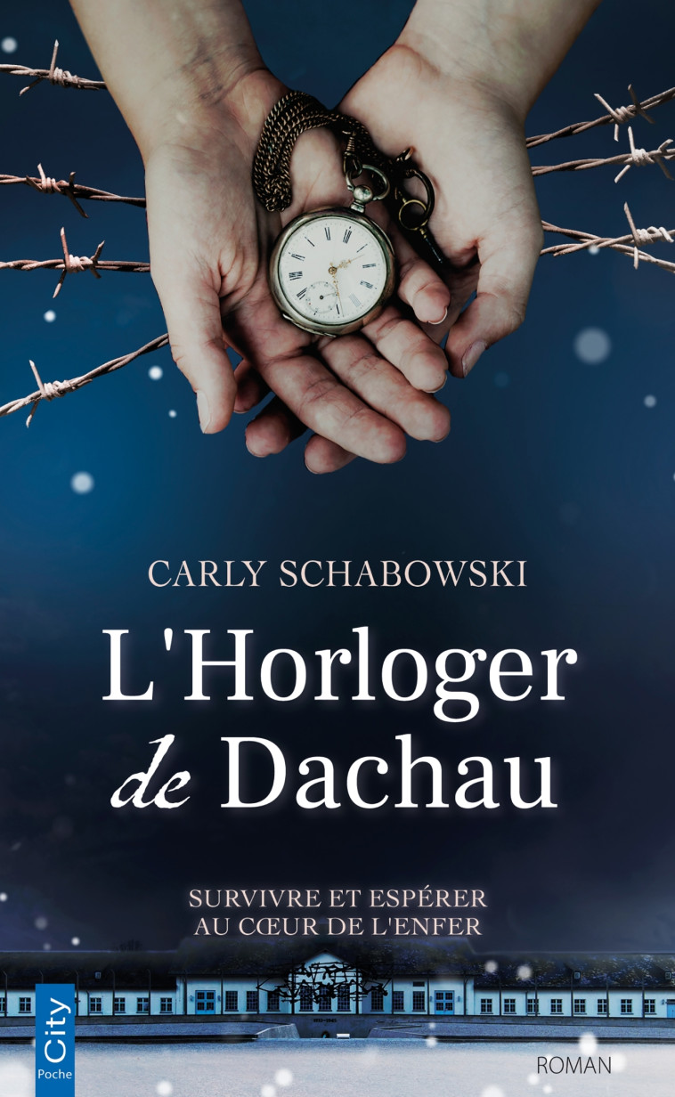 L'Horloger de Dachau - Carly Schabowski - CITY