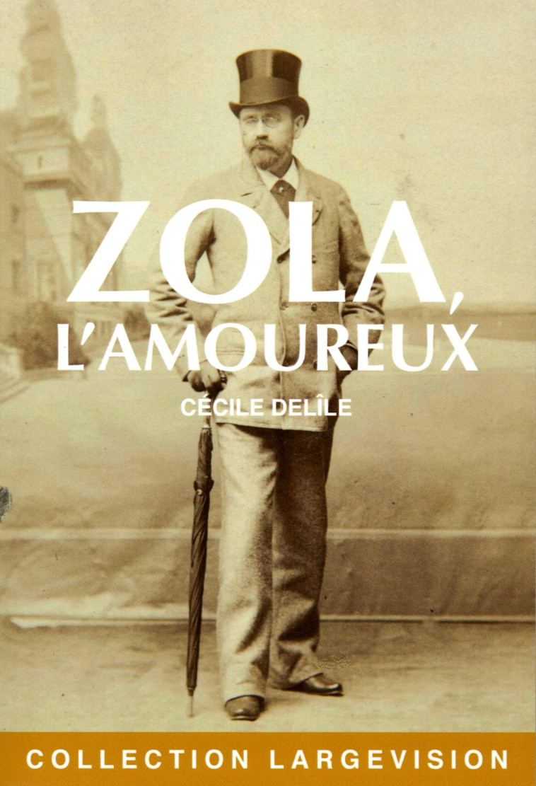 ZOLA L'AMOUREUX - CELINE DELÎLE - ENCRE BLEUE