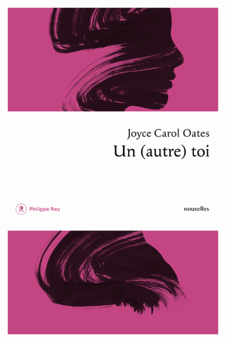 Un (autre) toi - Joyce Carol Oates - REY