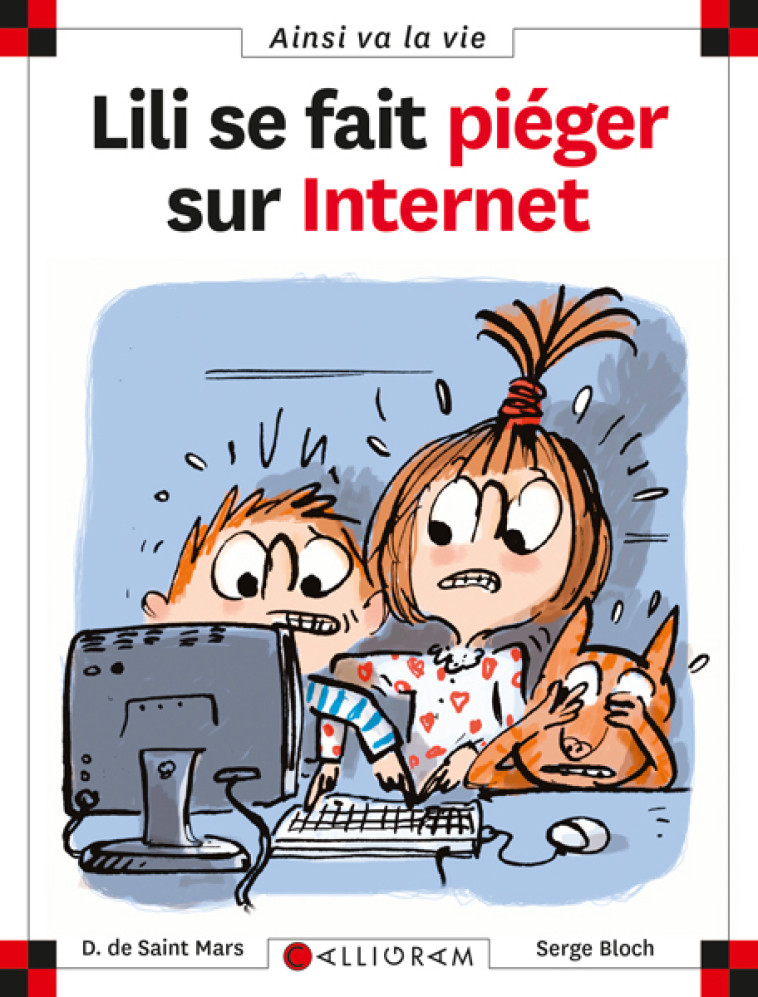 LILI SE FAIT PIEGER SUR INTERNET - DOMINIQUE SAINT MARS (DE) - CALLIGRAM