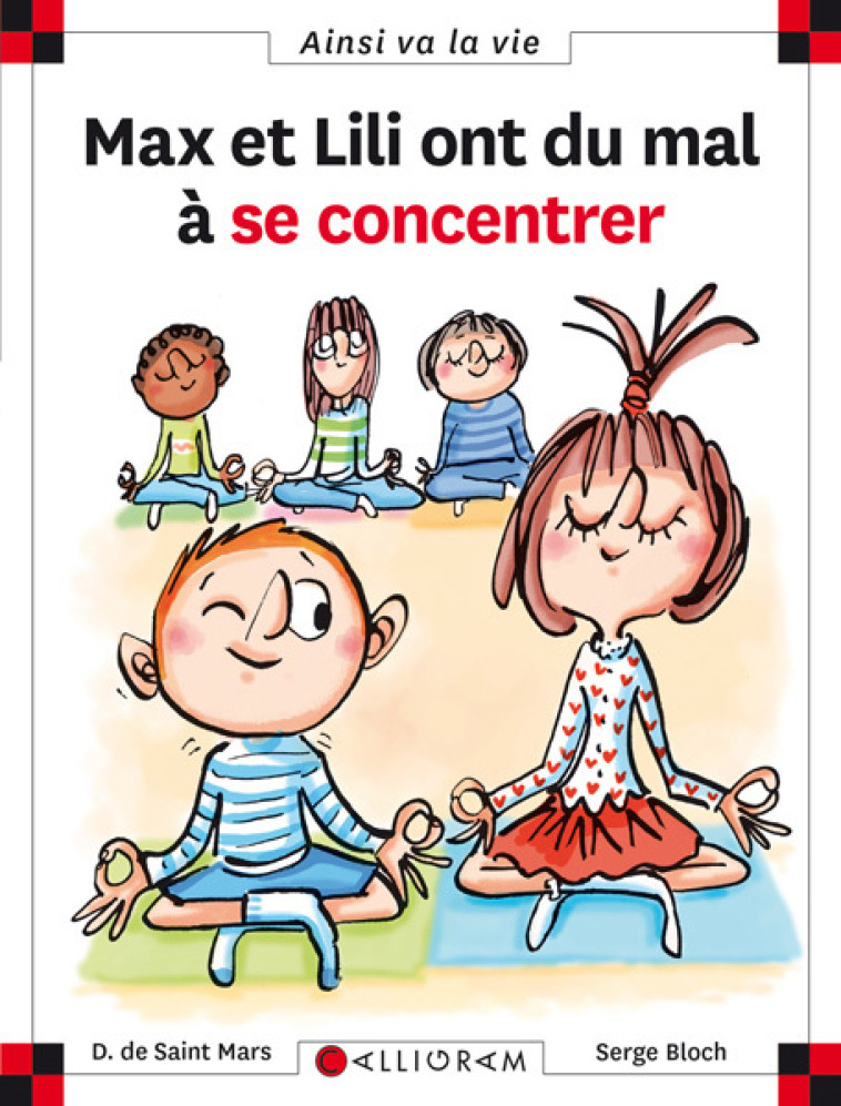 N°115 Max et Lili ont du mal à se concentrer - DOMINIQUE SAINT MARS (DE) - CALLIGRAM