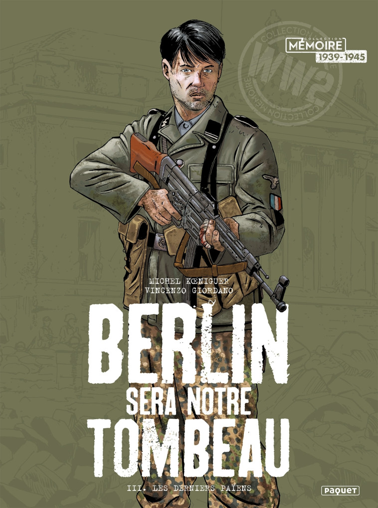 Berlin sera notre tombeau T3 - Michel Koeniguer - PAQUET