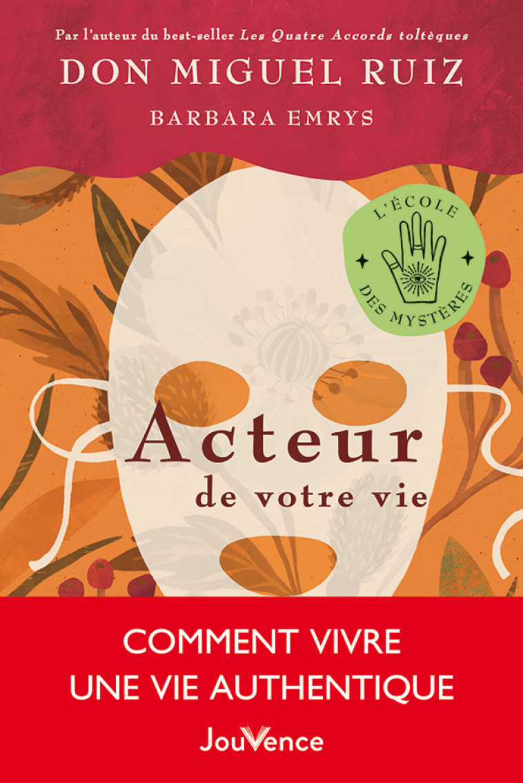 Acteur de votre vie - Don Miguel Ruiz - JOUVENCE