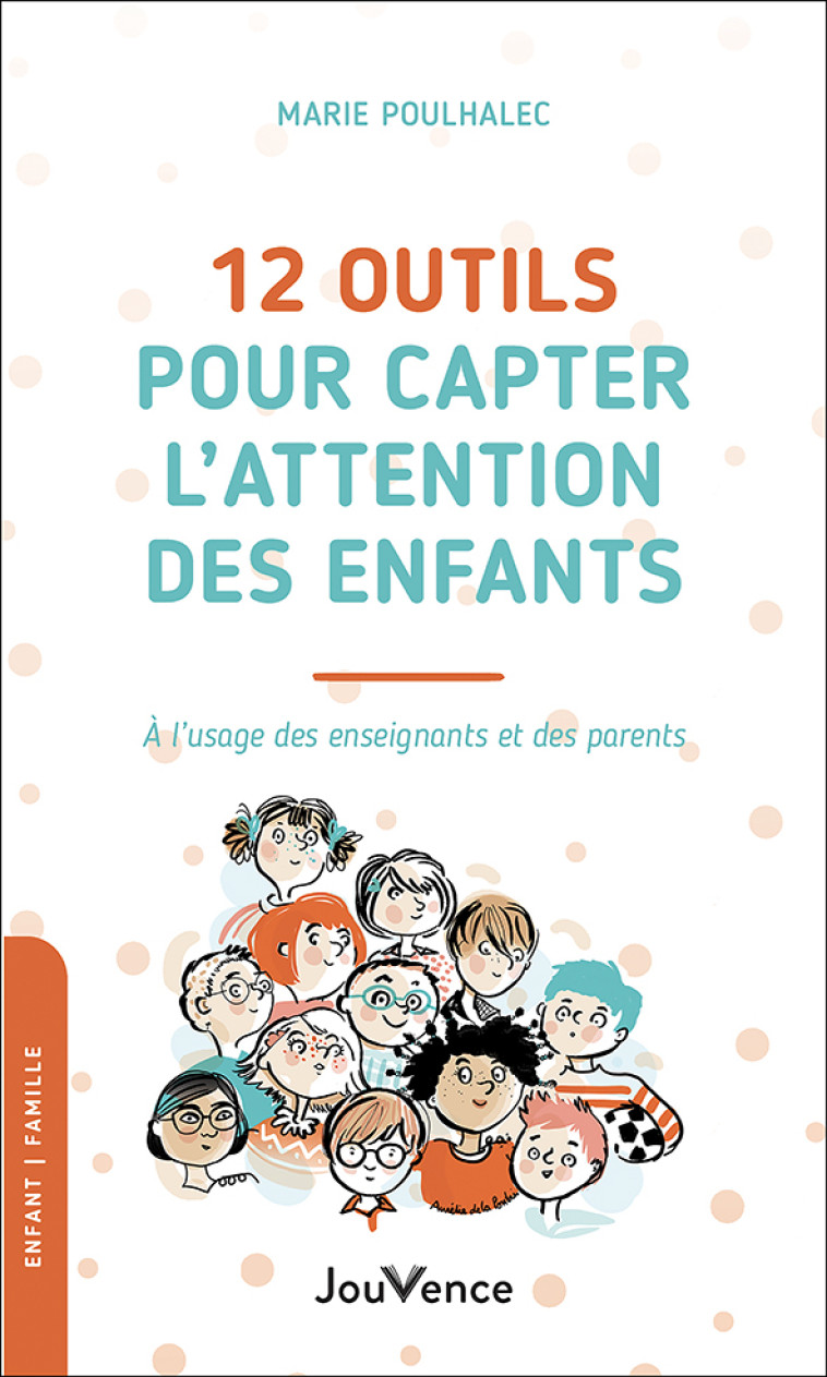 12 outils pour capter l'attention des enfants  - Marie Poulhalec - JOUVENCE