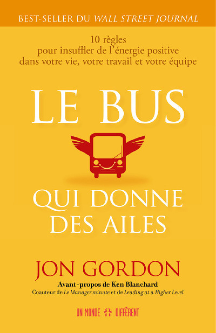 Le bus qui donne des ailes - Jon Gordon - MONDE DIFFERENT