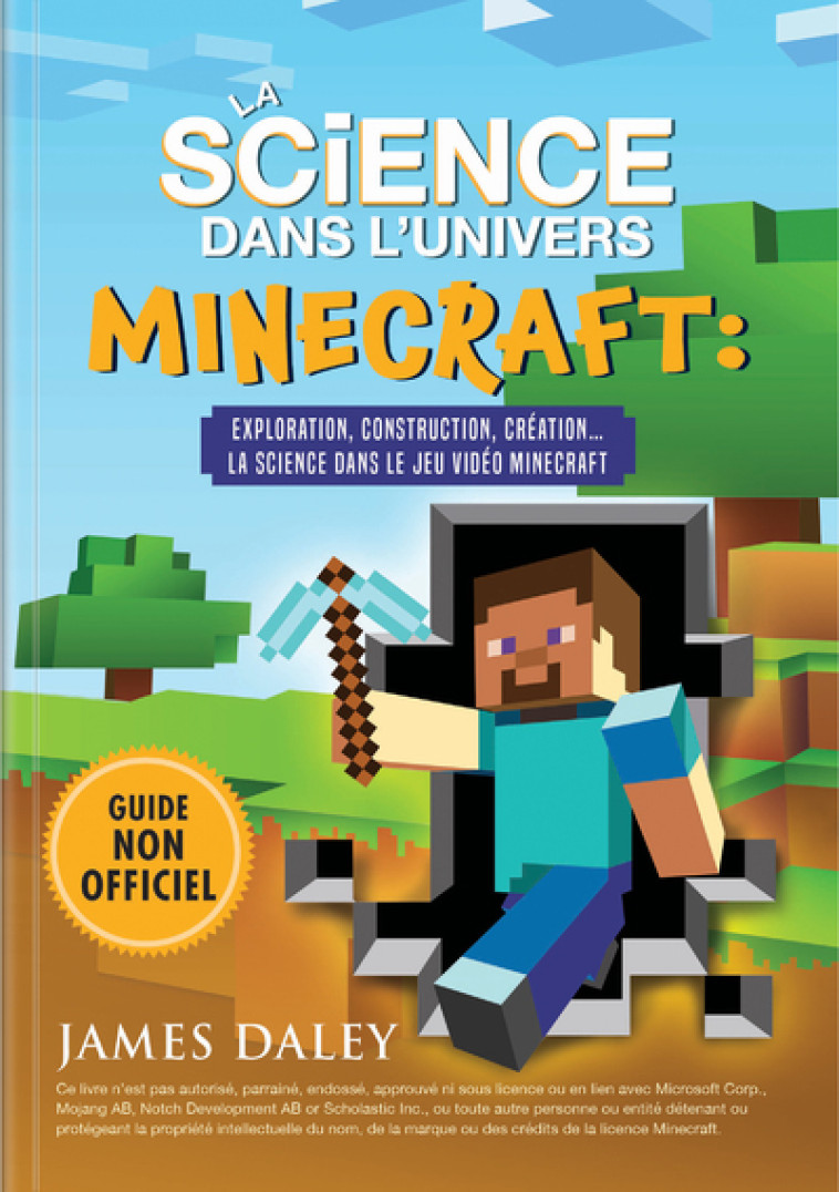 La science dans l'univers minecraft - Exploration, construction, création ... La science dans le jeu - James Daley - CRACKBOOM