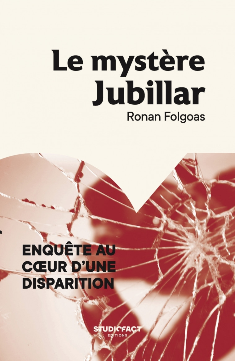 Le mystère Jubillar - Enquête au cœur d'une disparition - Ronan Folgoas - STUDIOFACT