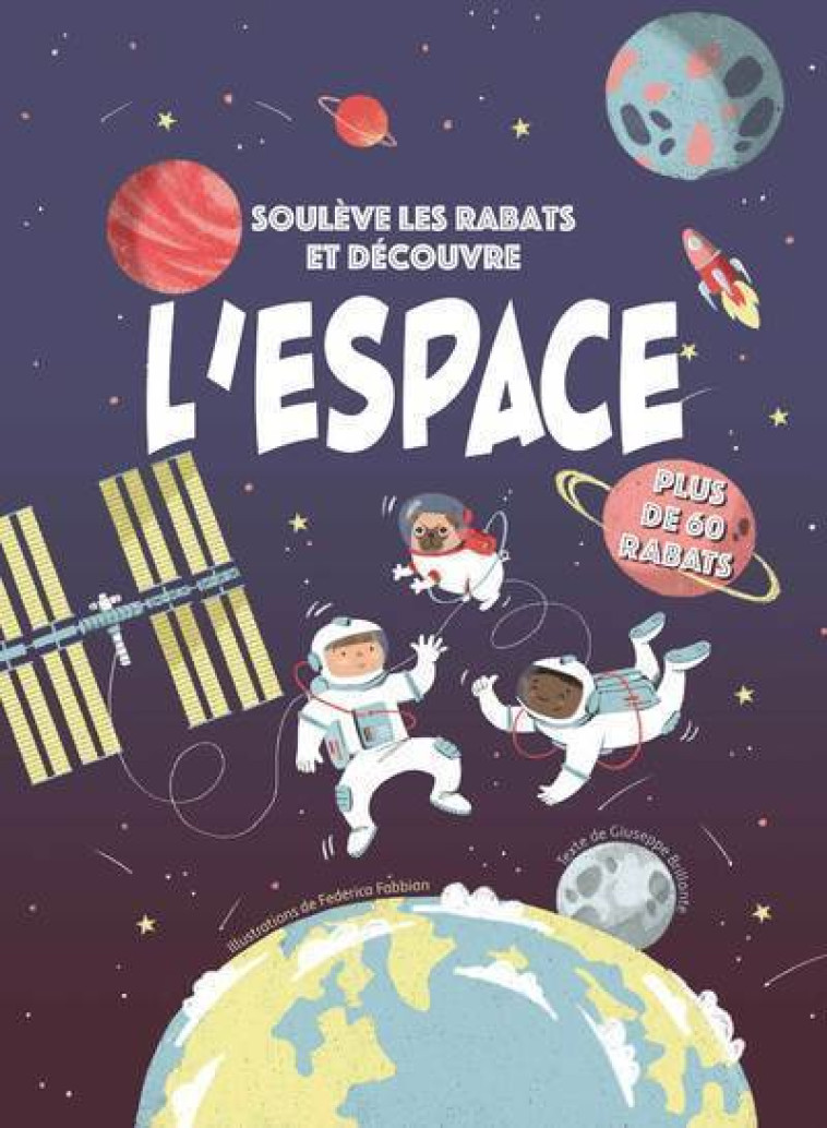 Soulève les rabats et découvre - L'espace - Guiseppe Brillante - WHITE STAR KIDS