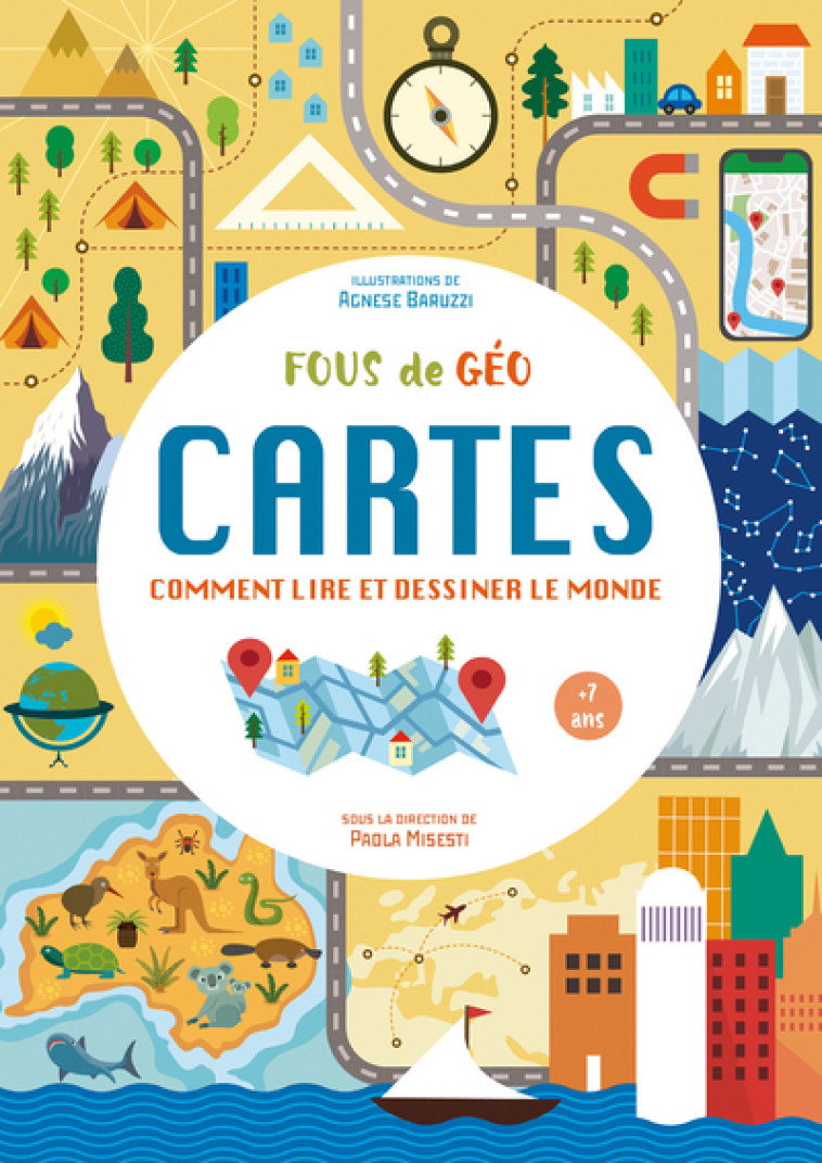 Cahier Cartes Comment lire et dessiner le monde - Fous de geo - Paola Misesti - WHITE STAR KIDS