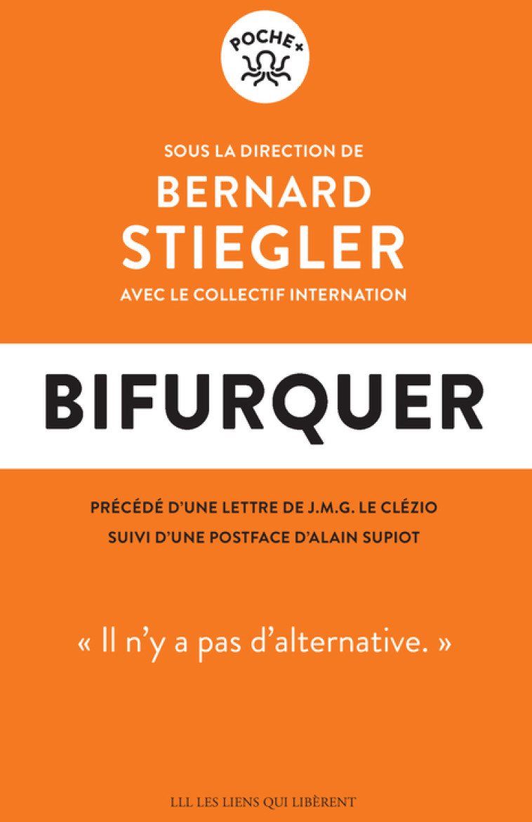 Bifurquer - Bernard Stiegler - LIENS LIBERENT