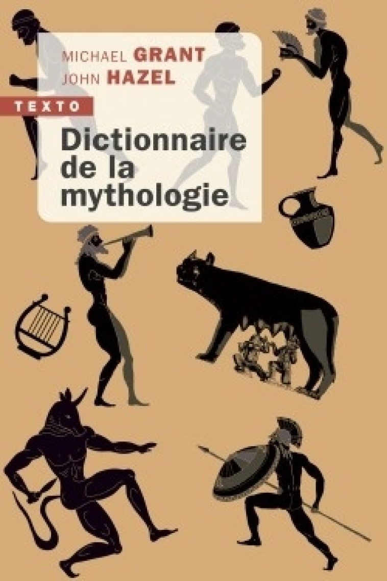 Dictionnaire de la mythologie - John Hazel - TALLANDIER