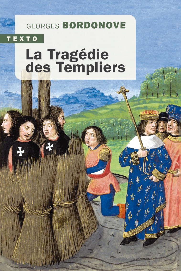 La tragédie des templiers - Georges Bordonove - TALLANDIER