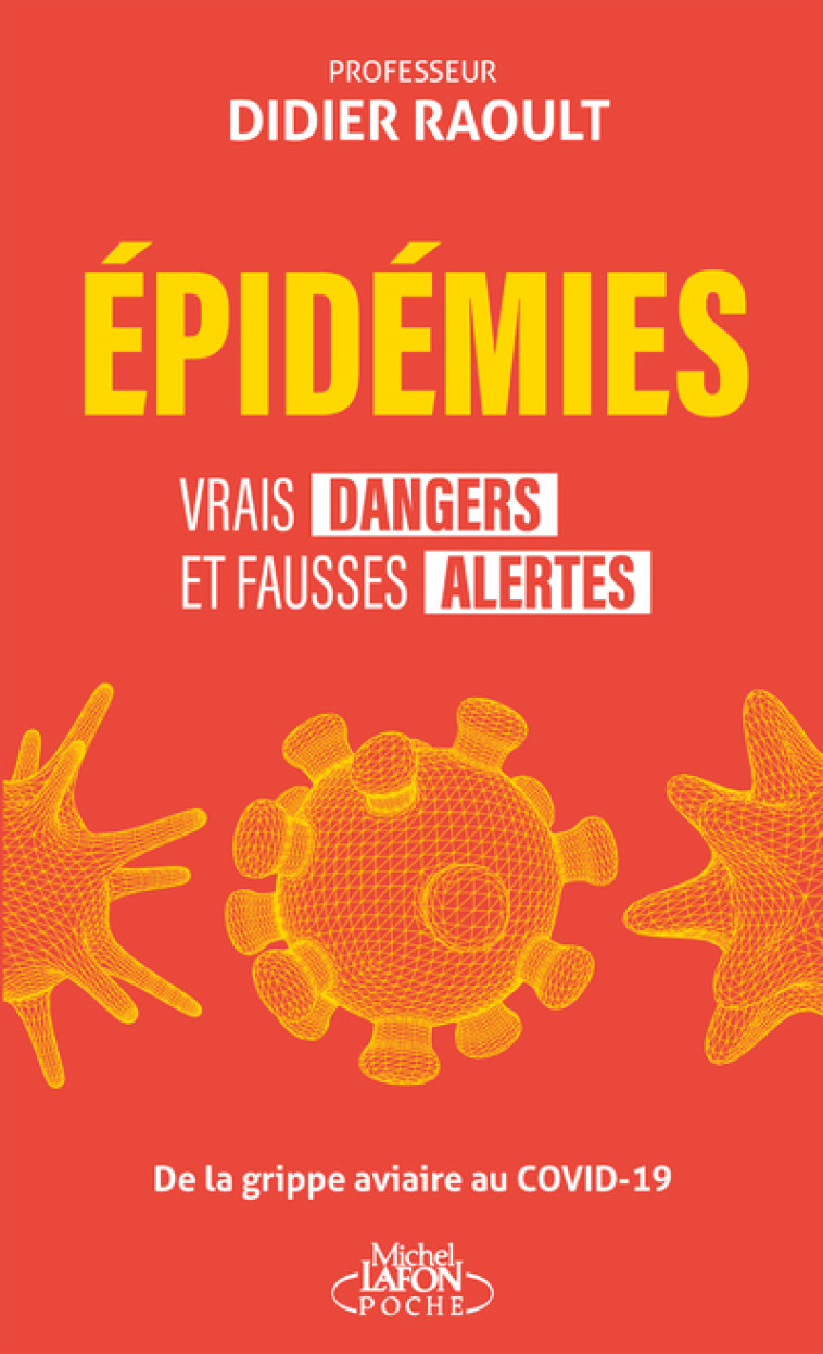 Épidémies : vrais dangers et fausses alertes - Didier Raoult - MICHEL LAFON PO