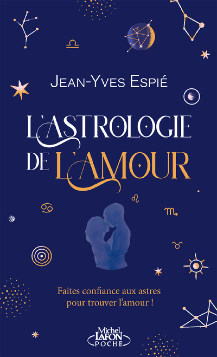 L'astrologie de l'amour - Jean-Yves Espié - MICHEL LAFON PO