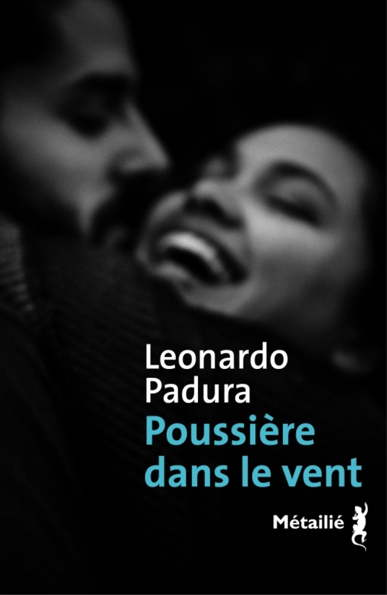 Poussière dans le vent - Leonardo Padura - METAILIE