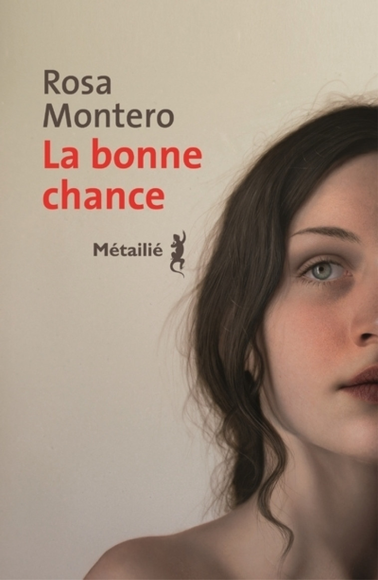 La Bonne Chance - Rosa Montero - METAILIE